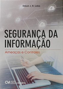 Livro Segurança Da Informação - Ameaças E Controles
