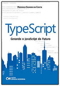 Livro Typescript – Gerando O Javascript Do Futuro