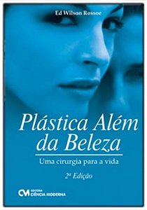 Livro Plástica Além Da Beleza
Uma Cirurgia Para A Vida - ...