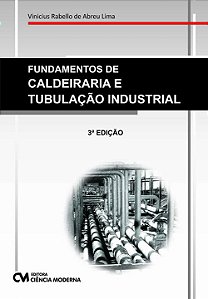 Livro Fundamentos De Caldeiraria E Tubulação Industrial -...
