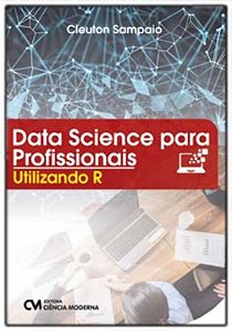 Livro Data Science Para Profissionais - Utilizando R