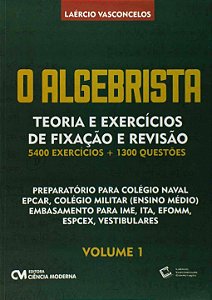 Livro O Algebrista Volume 1 Teoria E Exercícios De Fixaçã...