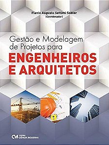 Livro Gestão E Modelagem De Projetos Para Engenheiros E A...