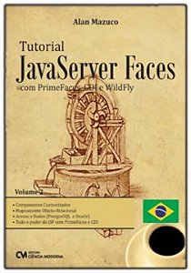 Livro Tutorial Javaserver Faces Com Primefaces, Cdi E Wil...