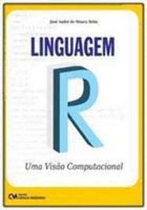 Livro Linguagem R - Uma Visão Computacional