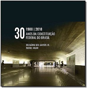 Livro 30 Anos Da Constituição Federal Do Brasil - 01Ed/18