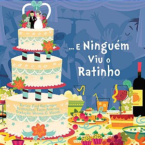 Livro ... e ninguém viu o ratinho: o mundo dos animais