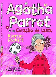 Livro Agatha Parrot e o Coração de Lama