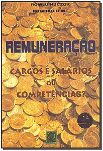Livro Remuneração - Cargos E Salários Ou Competências?