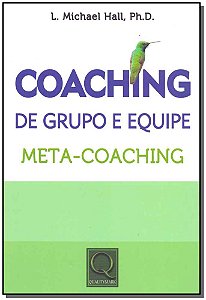 Livro Coaching De Grupo E Equipe - Meta-Coaching