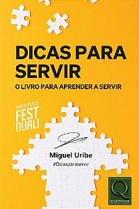 Livro Dicas Para Servir - O Livro Para Aprender A Servir
