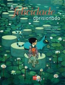 Livro A Felicidade Aprisionada