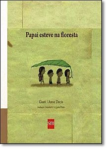 Livro Papai Esteve Na Floresta