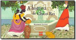 Livro A História De Chico Rei - 02Ed/15