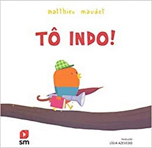 Livro Tô Indo!