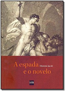 Livro A Espada E O Novelo - 02Ed/17
