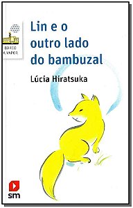 Livro Lin E O Outro Lado Do Bambuzal - 02Ed/16