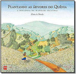 Livro Plantando As Árvores Do Quênia - 02Ed/15