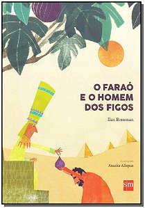 Livro O Faraó E O Homem Dos Figos