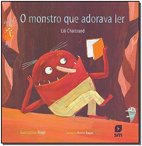 Livro O Monstro Que Adora Ler 2Ed 2015