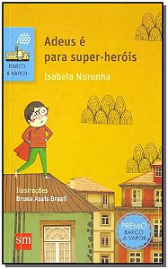 Livro Adeus É Para Super-Heróis - 02Ed/16