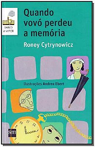 Livro Quando Vovó Perdeu A Memória - 02Ed/17