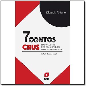 Livro 7 Contos Crus - Embora Este Não Seja Um Bom Lugar P...