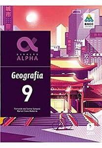 Livro Geracao Alpha - Geografia 9 - 03Ed 2019 - Bncc