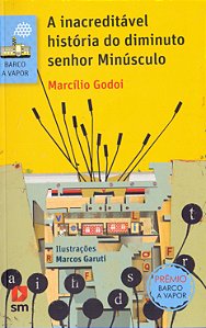 Livro Inacreditavel Historia Do Dim. Senhor Minusculo