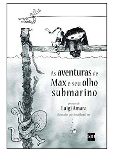 Livro As Aventuras De Max E Seu Olho Submarino