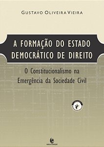 Livro A Formaçao Do Estado Democratico De Direito: O Cons...