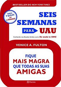 Livro Seis Semanas Para Uau