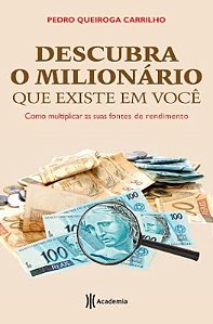 Livro Descubra o milionário que existe em você