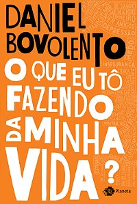 Livro O que eu tô fazendo da minha vida?