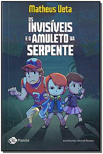 Livro Os Invisíveis E O Amuleto Da Serpente