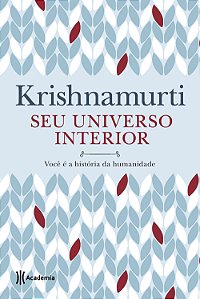 Livro Seu universo interior: Você é a história da humanid...