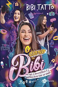 Livro O diário de Bibi: Porque a adolescência é a melhor/...