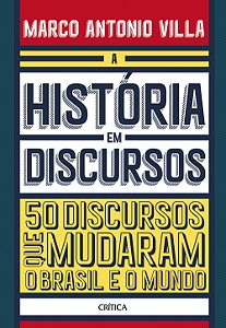 Livro A história em discursos: 50 discursos que mudaram o...