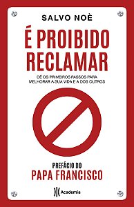 Livro É proibido reclamar: Dê os primeiros passos para me...