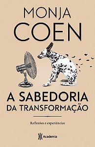 Livro A sabedoria da transformação: Reflexões e experiênc...