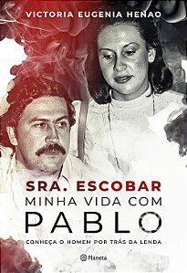 Livro Sra. Escobar - Minha vida com Pablo: Conheça o home...