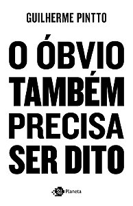 Livro O óbvio também precisa ser dito