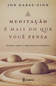 Livro Meditação é mais do que você pensa: Descubra o pode...