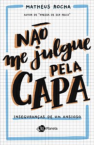 Livro Não me julgue pela capa: Inseguranças de um ansioso
