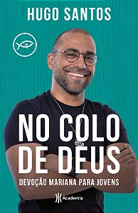 Livro No colo de Deus: Devoção Mariana para jovens