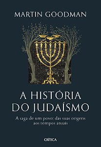 Livro A história do Judaísmo: A saga de um povo: das suas...