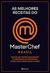 Livro As melhores receitas do Masterchef Brasil: Mais de ...