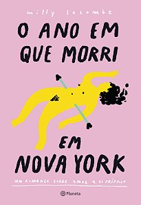 Livro O ano em que morri em Nova York - 2 edição: Um roma...