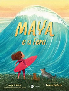Livro Maya e a fera: Um conto de fadas sobre ondas gigant...