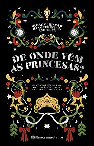 Livro De onde vêm as princesas?: Os contos que deram orig...